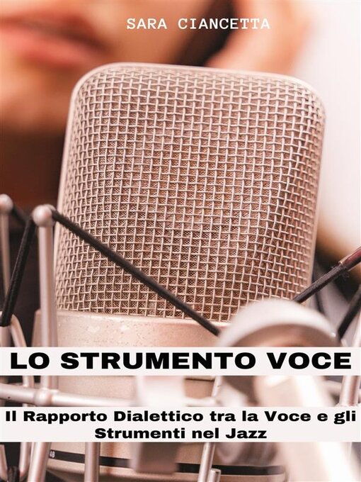 Title details for Lo Strumento Voce by Sara Ciancetta - Available